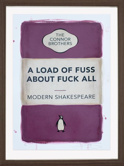 A Load of Fuss About Fuck All (Pink) by The Connor Brothers - Framed Hand Coloured Edition